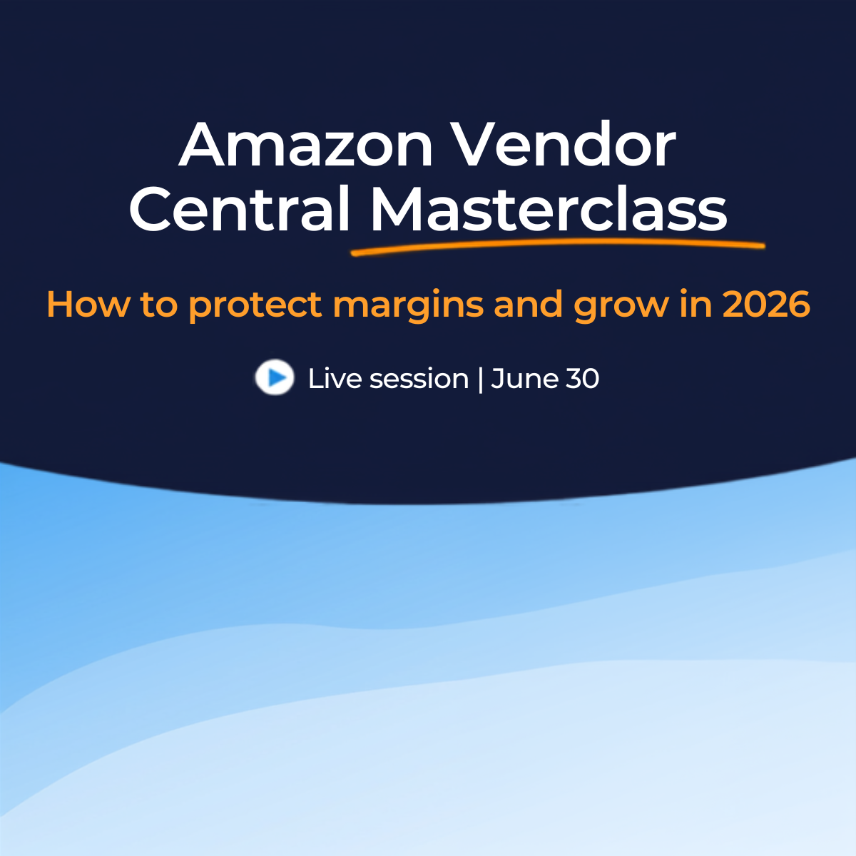 Amazon Vendor Webinar (Resources) (1)
