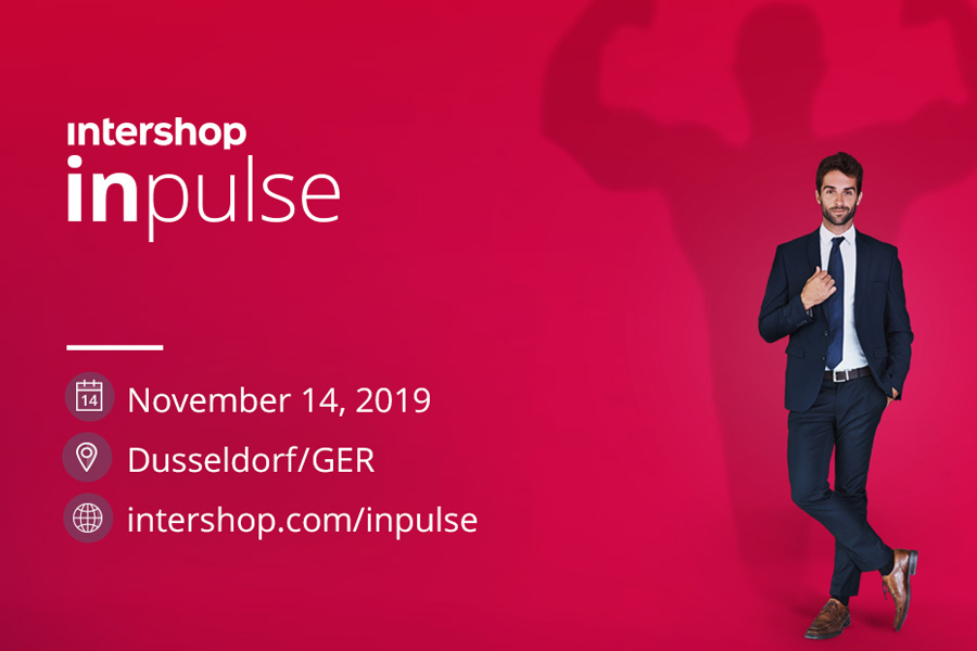 Intershop inpulse 2019: Let's Turn Good into Great!